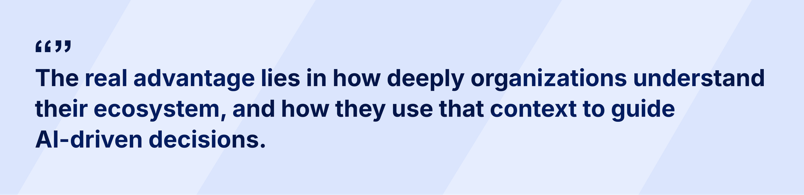 Quote highlighting enterprise context as the key to effective AI-driven decision-making.