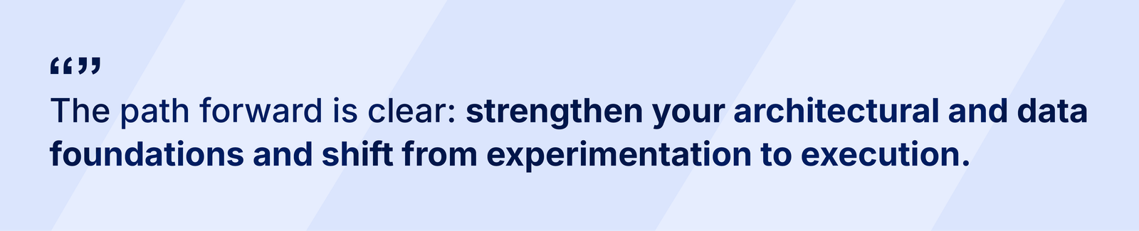 Quote emphasizing the shift from experimentation to execution as a priority for enterprise transformation in 2026.